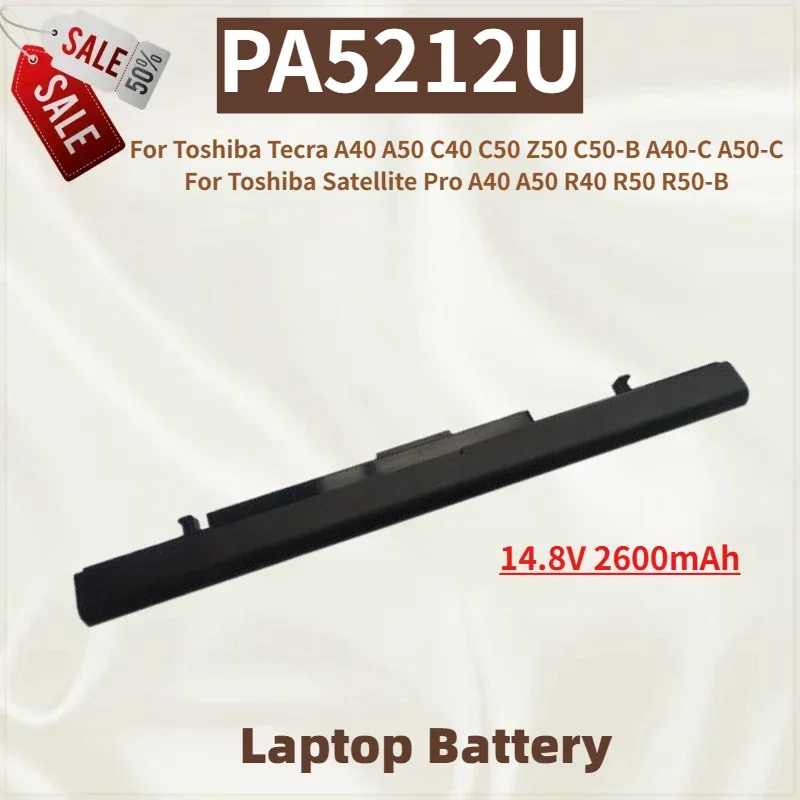 

Высококачественная аккумуляторная батарея для ноутбуков PA5212U-1BRS 14.8V 2600mAh для Toshiba Tecra C40 C50 A40 A50 C50-B A40-C Satellite Pro R40 A40 A50