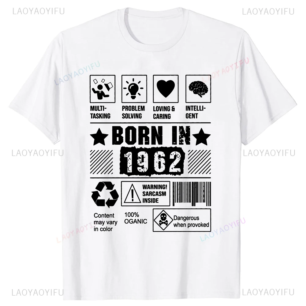 Born in 1962 Multi Tasking Problem Solving Printed Tees Fashion Casual Streetwear Hip-hop Hipster Loose O-neck Hot Sale Tshirt