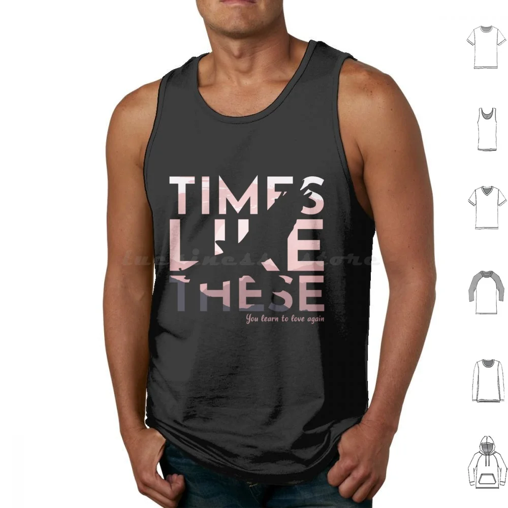 Hawkins Times Like These Tank Tops Vest Sleeveless Fighters Music Sleeve Long Hats Tickets Songs Store