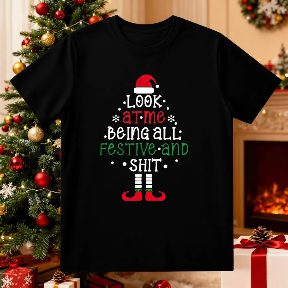 Look At Me Being All Festive and Funny Christmas Xmas Tree Unisex All-match Popular Street Fashion Regular Short Sleeve T Shirt
