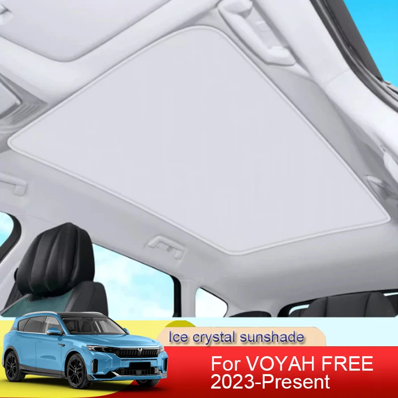 

2023 подарок для автомобиля VOYAH FREE, солнцезащитный козырек с кристаллами льда, солнцезащитный козырек, теплоизоляция для крыши, затенение интерьера, автомобильные аксессуары