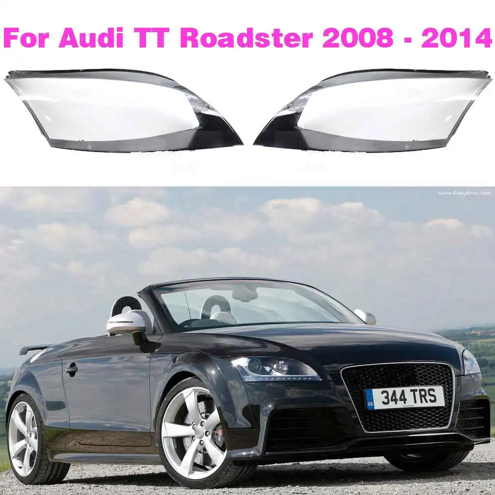 

For Audi TT TTS TT RS 2008 2009 2010 2011 2012 2013 2014 Headlight Glass Headlight Shell Lampshade Cover Auto Parts