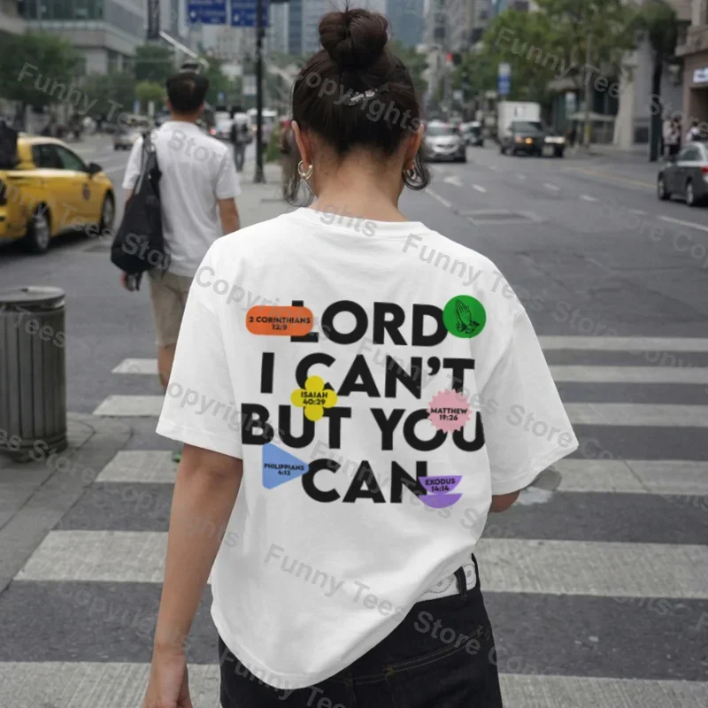 Lord I Can't Bible Verse T-Shirt Oversized Christian Streetwear Top Y2k Faith Graphic Tees Women Men Faith Religious Shirt Gift