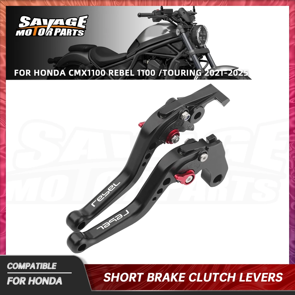 

Тормозные рычаги сцепления для Honda CMX1100 Rebel 1100/Touring 2025, аксессуары для мотоциклов, регулируемые передние ручки управления 2021-2024