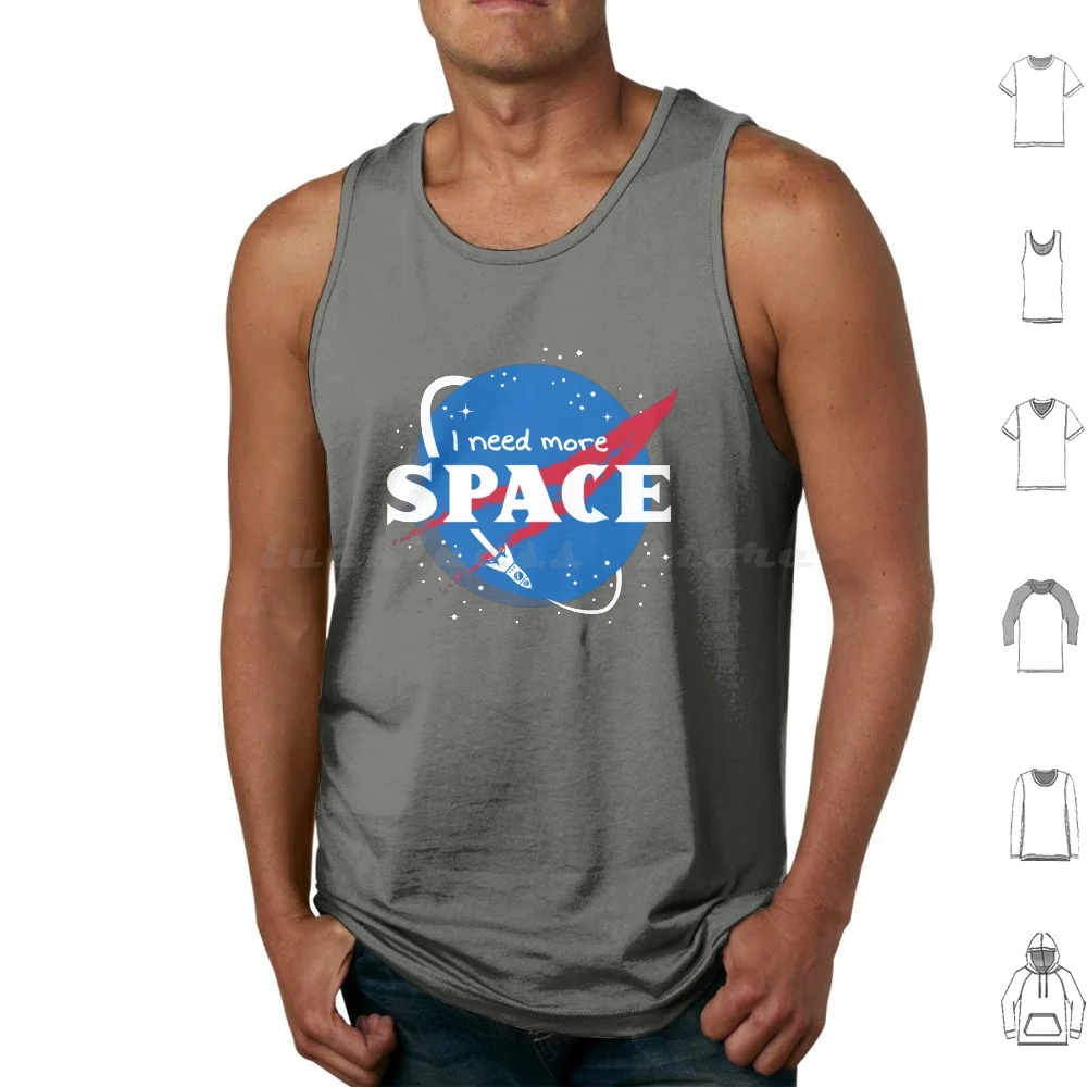 I Need More Space Tank Tops Vest Sleeveless I Need Space Pot Space Sci Fi Humor Puns Elon Musk Astronaut Space X