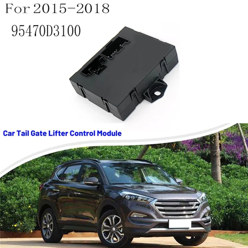 

NEW-95470D3100 Trunk Control Module Tailgate Control Module For Hyundai Tucson 2015-2018 Liftgate Tailgate Hatch-Controller
