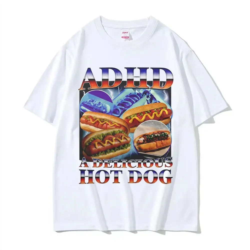 ADHD لذيذ هوت دوج مضحك الغذاء ميمي تي شيرت الرجال النساء خمر المتضخم الصيف تي شيرت الراحة تي شيرت Harajuku