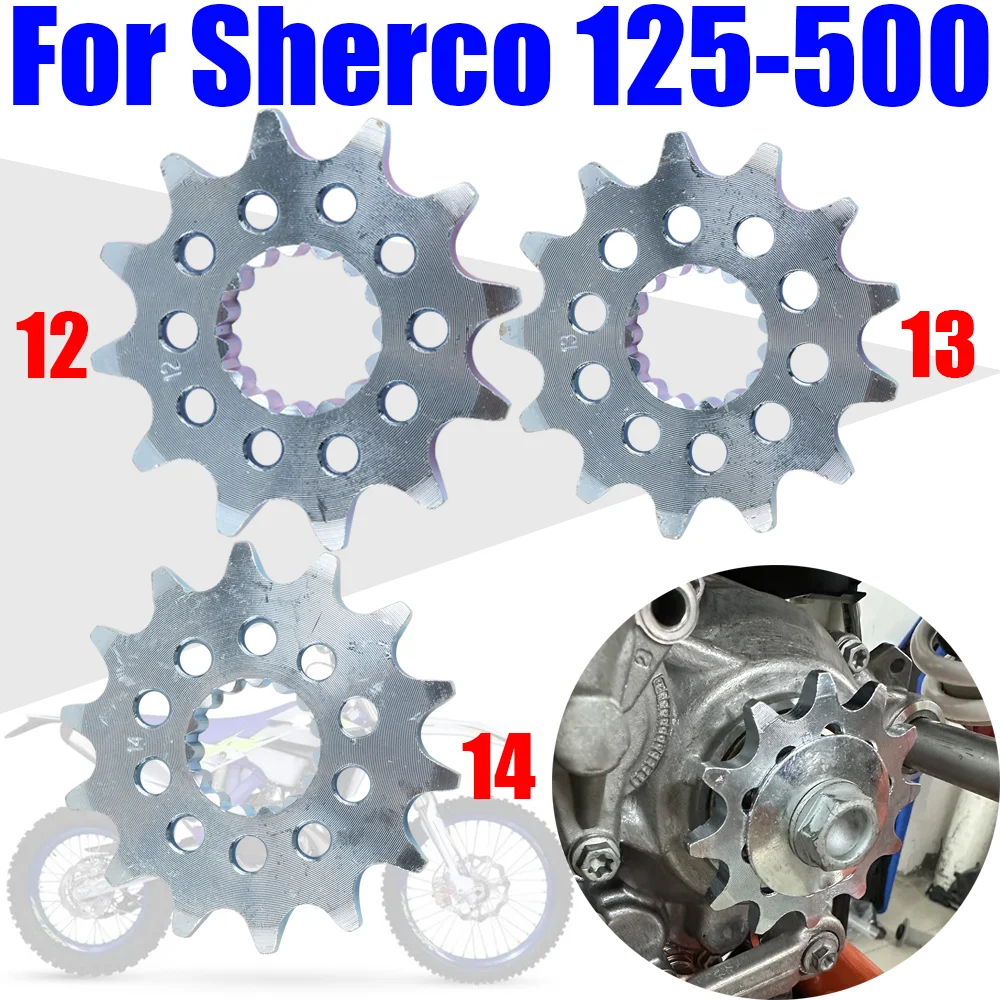 

For Sherco SE SEF SER SC SCF 125 250 300 350 450 500 510 SE250 SE300 Motorcycle Front Chain Sprocket Gear 12 13 14 Teeth Tooth