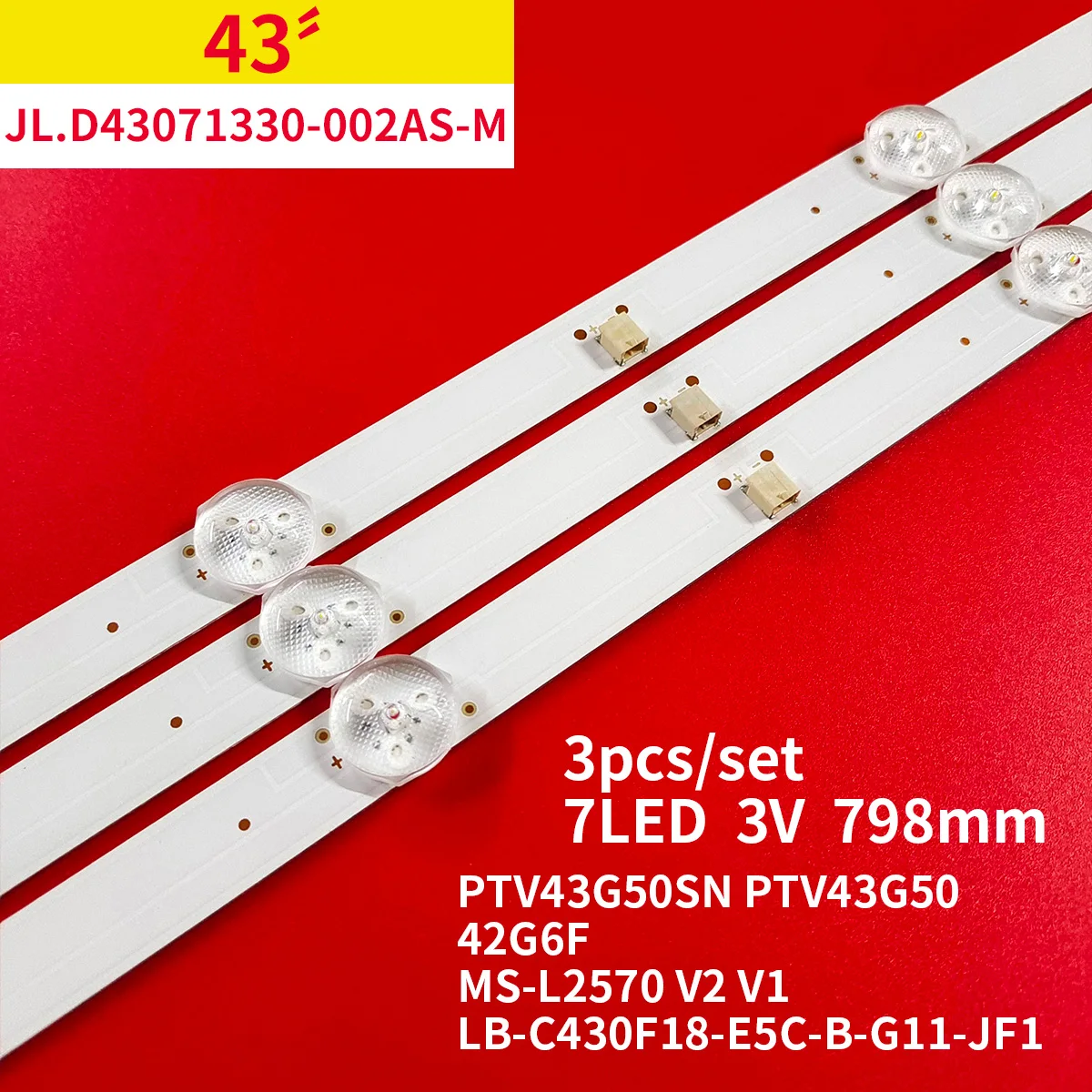 

LED Backlight Strip 7 Lamps for 43" TV 42G6F MS-L2570 V2 V1 JL.D43071330-002AS-M_V0 LB-C430F18-E5C-B-G11-JF1 PTV43G