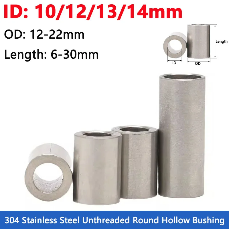 

Inner Dia 10/12/13/14mm 304 Stainless Steel Bushing Washer Gasket Unthreaded Round Hollow Standoff Spacer Sleeve OD 12-22mm