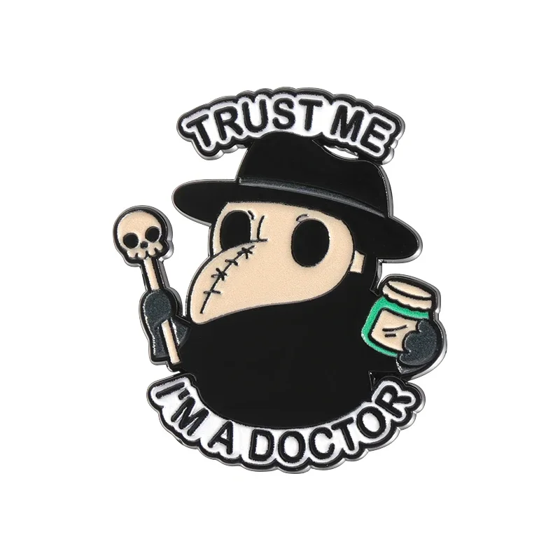 Trust Me I'm A Doctor Enamel Pin Cartoon Plague Doctor Metal Brooches Lapel Backpack Badge Jewelry Gift for Friends Wholesale