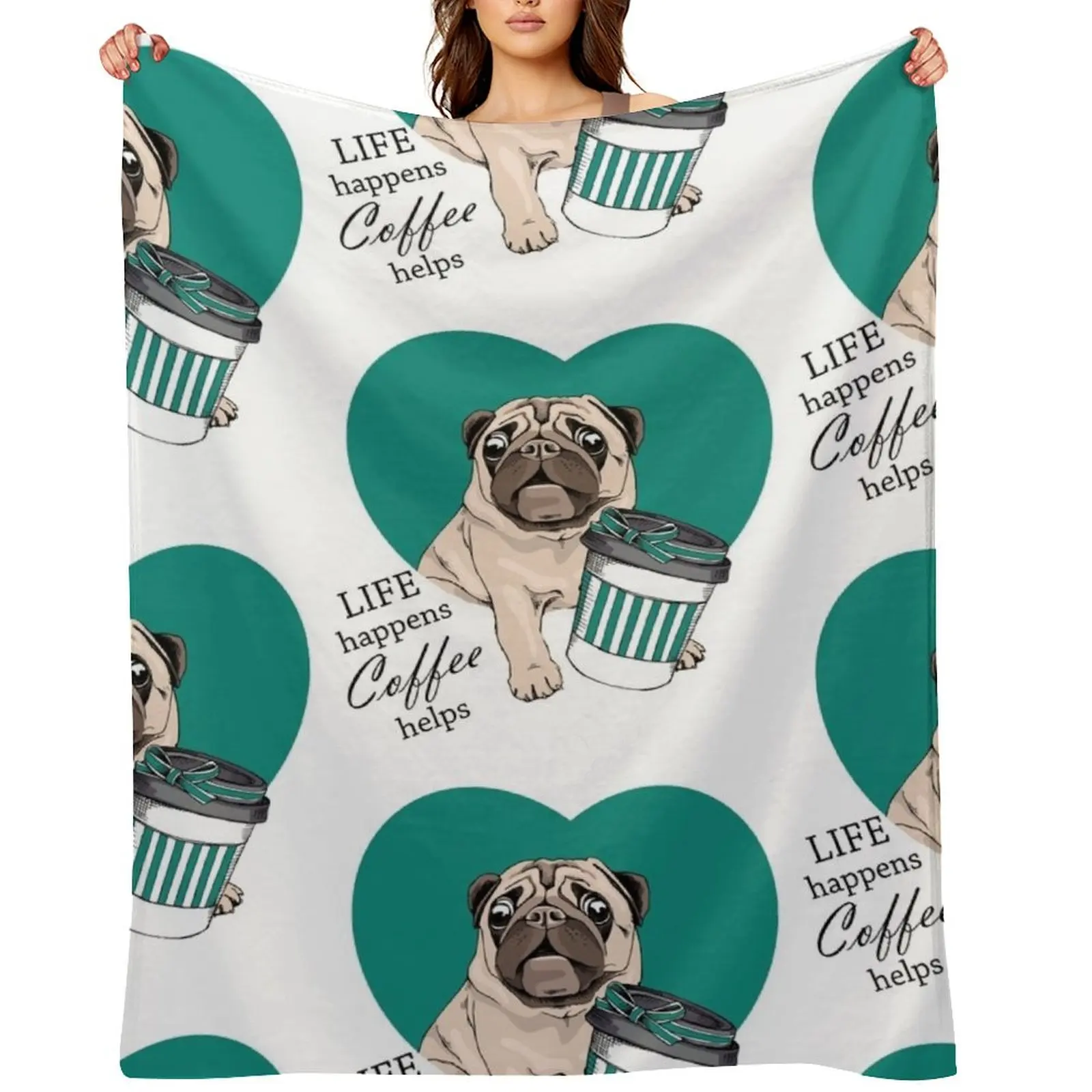 

sweet pug: Life happens, Coffee helps Throw Blanket Luxury Designer Soft Beds Tourist Sofa Blankets
