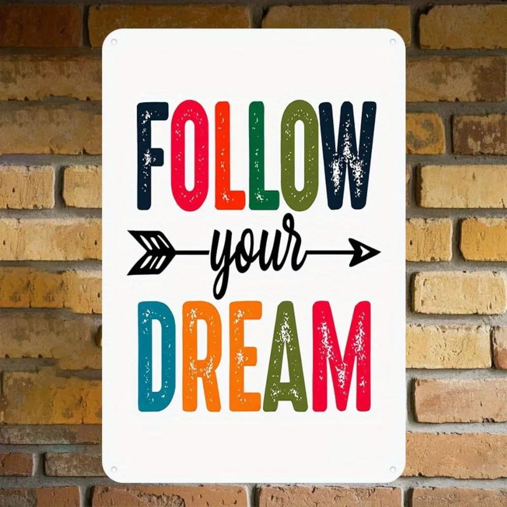 Vintage Follow Your Dreams Metal Sign 30.48x20.32 cm, Arrow Design Colorful Distressed Font, Wall Art for Home Garage Cafe Bar D
