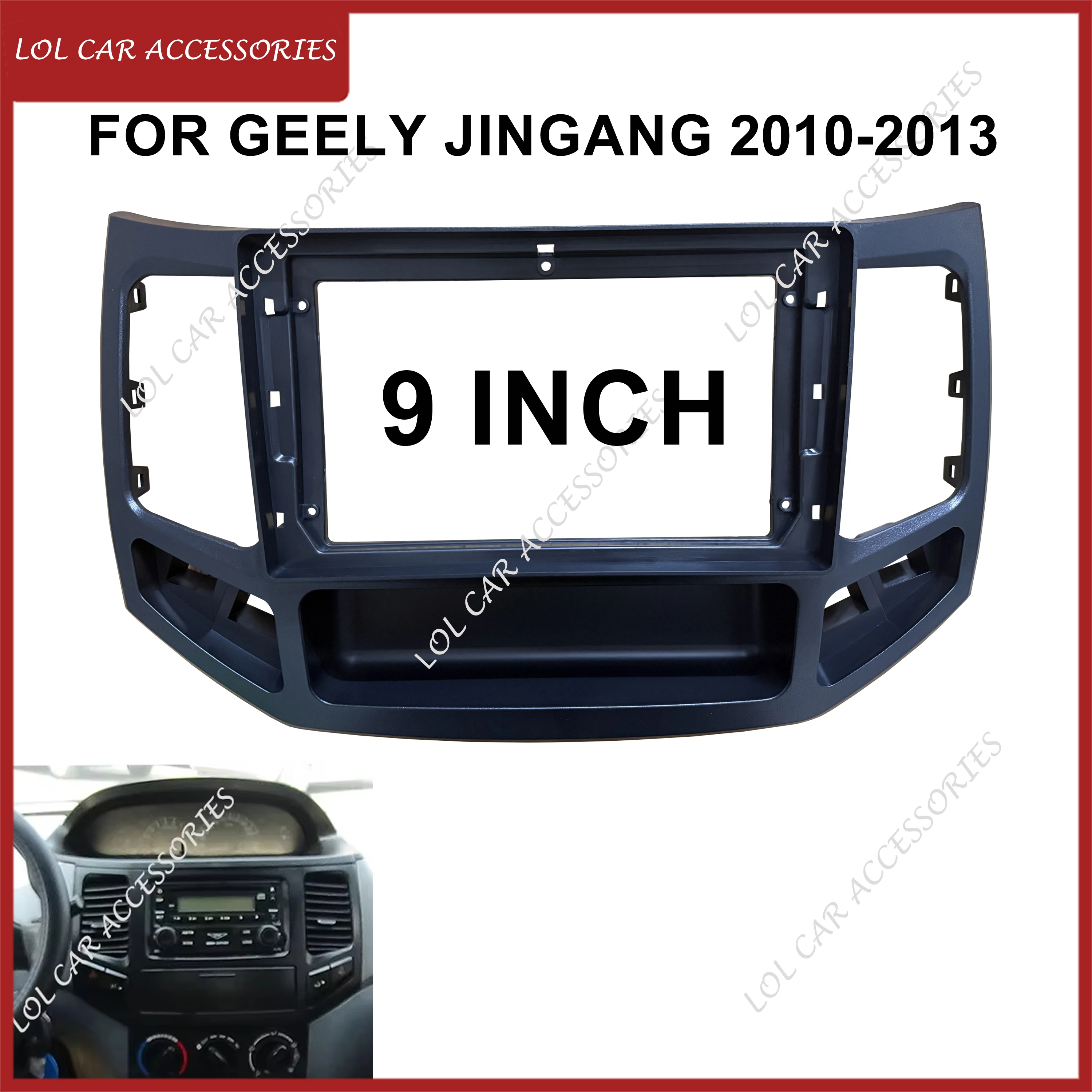 

9 Inch For GEELY Jingang 2010-2013 Car Radio Android Stereo GPS MP5 Player 2 Din Head Unit Fascia Panel Frame Dash Cover