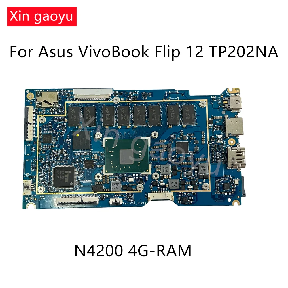 

Новая оригинальная материнская плата для Asus VivoBook Flip 12 TP202NA TP202N V31_1121A N4200 4G-RAM SSD-64G 100% тест идеально