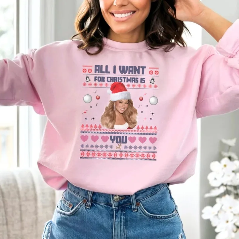Mariah Carey - Tout ce que je veux pour vous est |   Sweat-shirt et sweat à capuche de noël drôle, laid, garde au chaud, mode de rue, automne et hiver