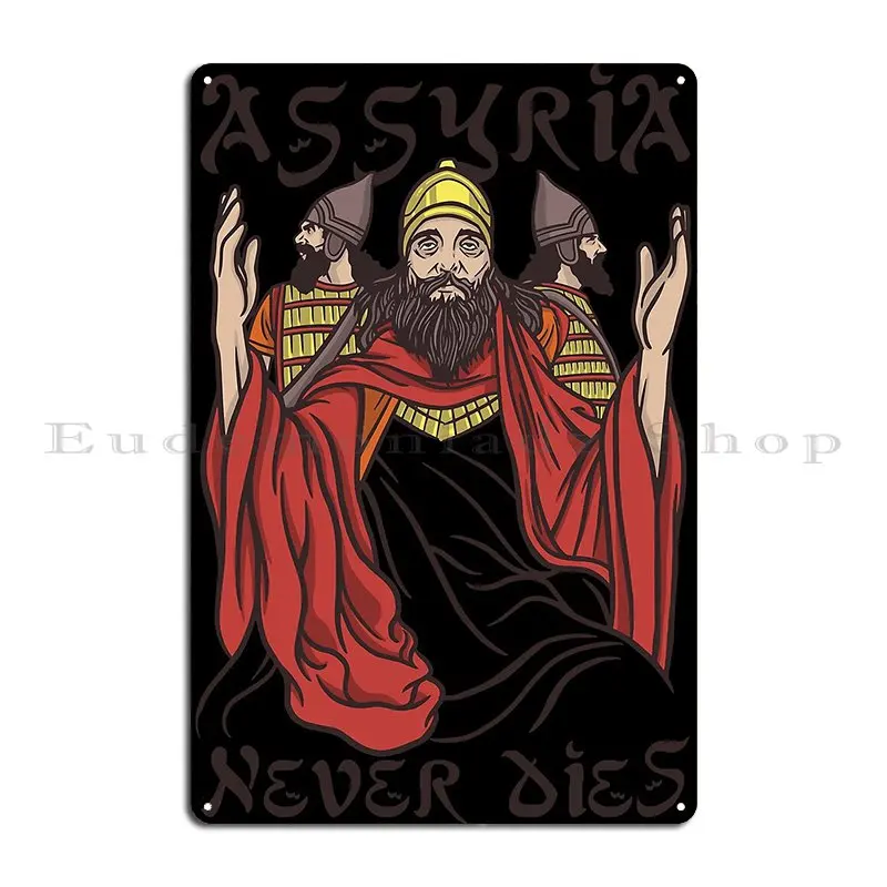 Assyria Never Dies Metal Plaque Poster Living Room Garage Customize Wall Decor Garage Decoration Tin Sign Poster