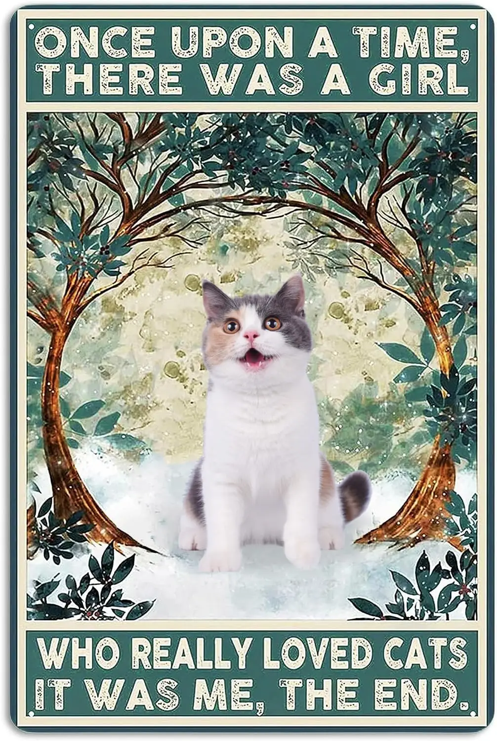 Metal Tin Signs Cat Once Upon A Time There Was A Girl Who Really Loved Cats Poster Tin Signs Metal Bar Wall Plaque Decor Kitchen