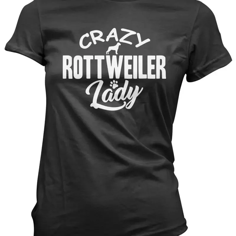 Crazy Rottweiler Lady Dog Puppy Pet Womens T Shirt