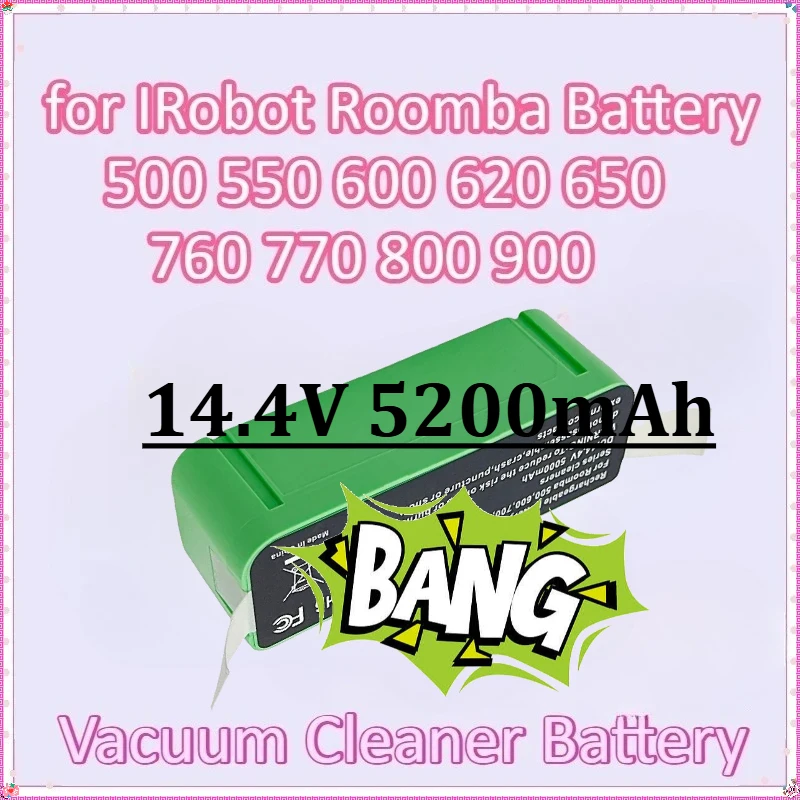 

14.4V 5200mAh for IRobot Roomba Battery 500 550 600 620 650 760 770 800 900 High-Capacity Rechargeable Vacuum Cleaner Battery