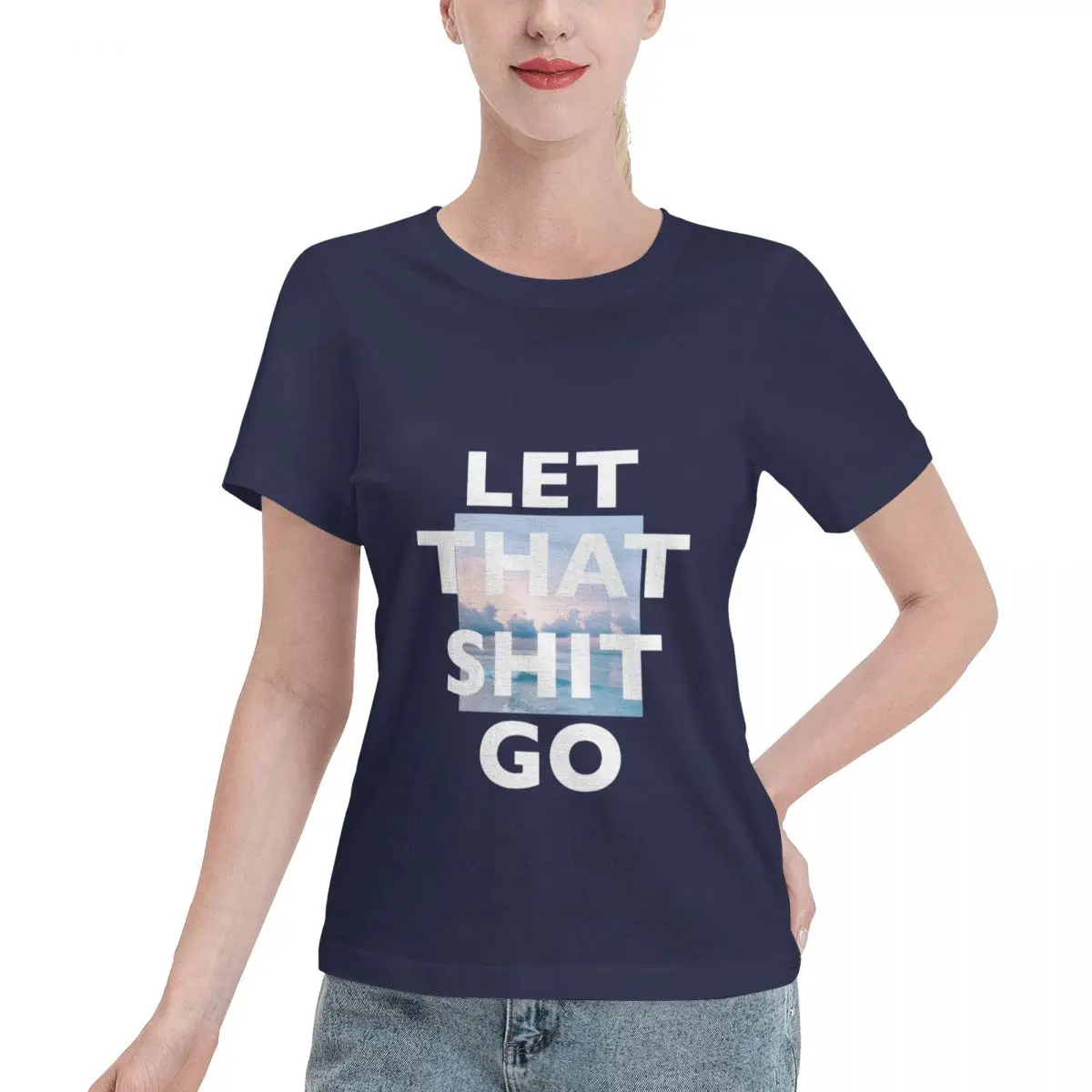 

Let That Shit Go Women's T-shirt, Casual Short Sleeve Cotton Blend Crew Neck Tee, Women's Clothing for Outdoor