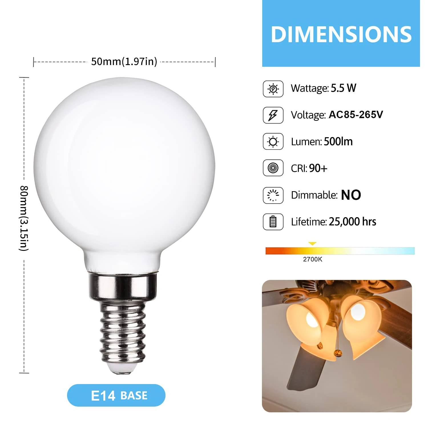 Imagem -02 - Lâmpada Led E27 E14 5w G50 Vidro Leitoso 85v265v Ventilador de Teto Branco Quente 4000k Natural 4000k