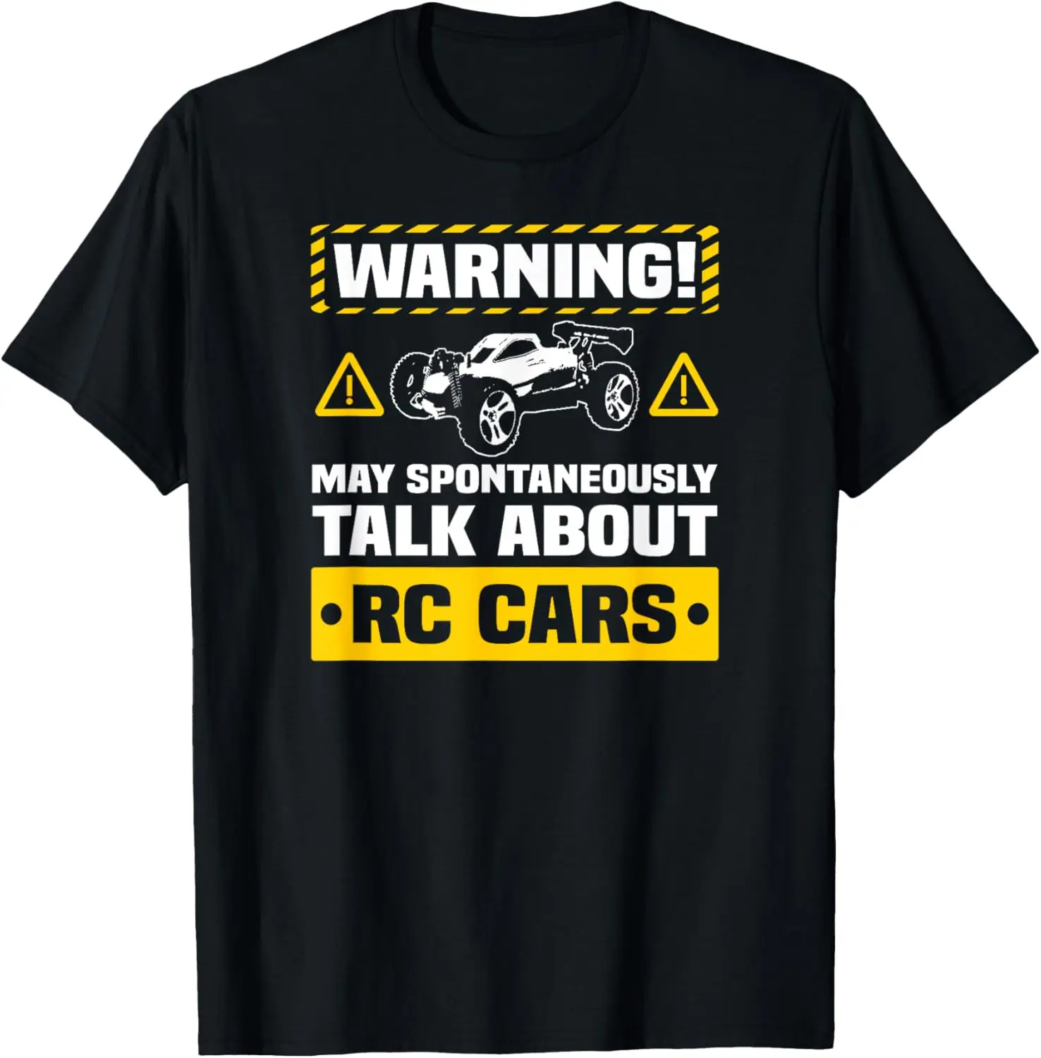 RC Car Funny Warning T-Shirt Remote Control Car Hobby T-Shirt