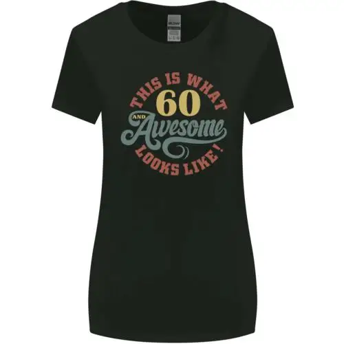 60th Birthday 60 Year Old Awesome Looks Like Womens Wider Cut T-Shirt