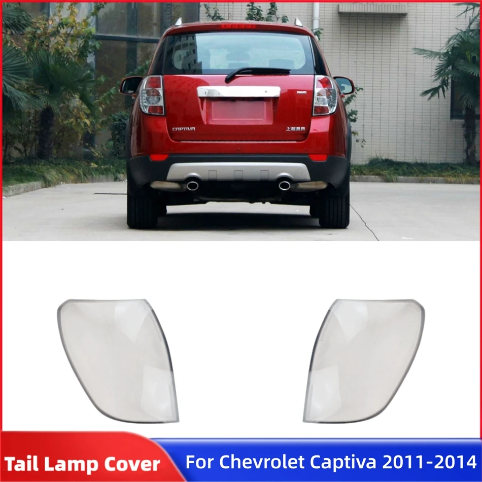 

For Chevrolet Captiva 2011 2012 2013 2014 Auto Accessories Replacement Car Lights Shell Rear Lights Car Taillight Lens Cover