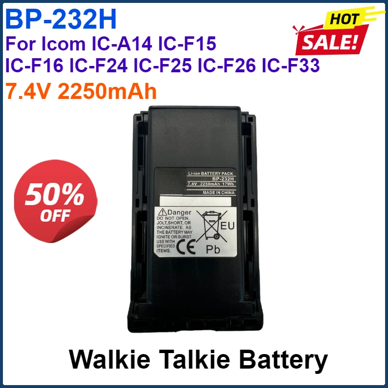 

7.4V 2250mAh BP-232H Walkie Talkie Battery For Icom IC-A14 IC-F15 IC-F16 IC-F24 IC-F25 IC-F26 IC-F33 Two Way Radios Battery