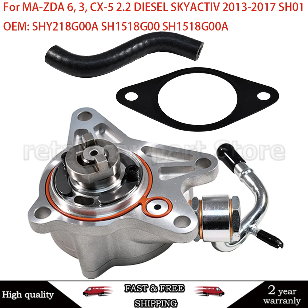 สําหรับ 3 6 CX-5 2.2 ดีเซล SKYACTIV 2013-2017 รถปั๊มสูญญากาศชุด SHY218G00A SH1518G00 SH1518G00A