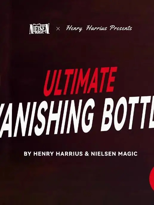 Ultimate Vanishing Bottle by Henry Harrius -Magic tricks