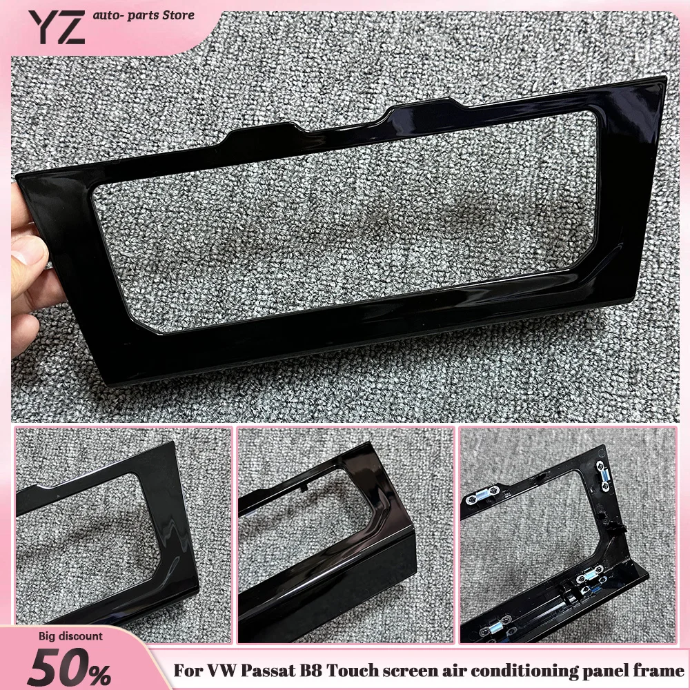 

3GD 863 042A For VW PASSAT B8 Touch screen air conditioning panel frame, painted black, 17G 907 044AN