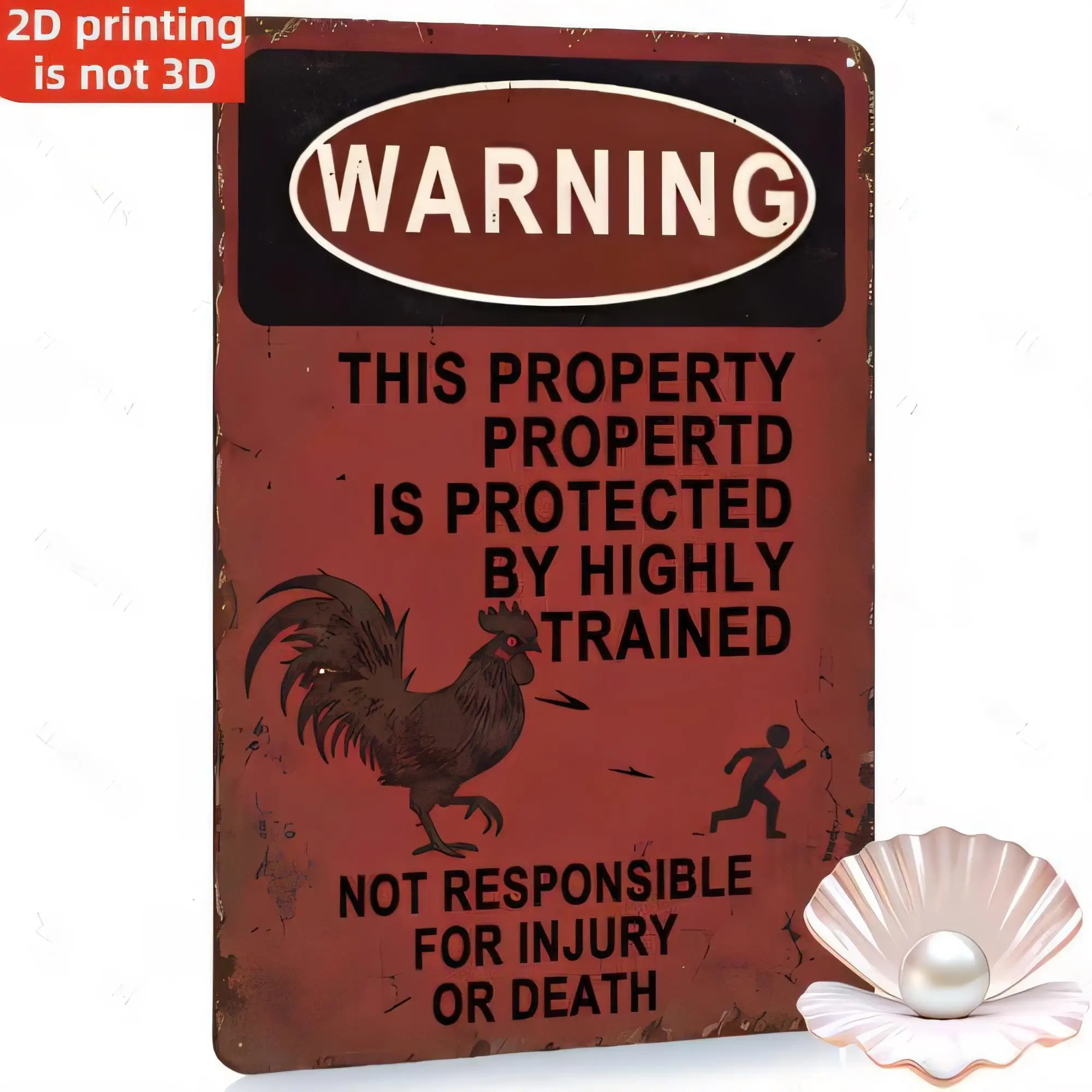 Tin Sign WARNING THIS PROPERTY IS PROTECTED BY HIGHLY TRAINED ROOSTERS Not Responsible For Injury Or Death Vintage Farm Metal Si