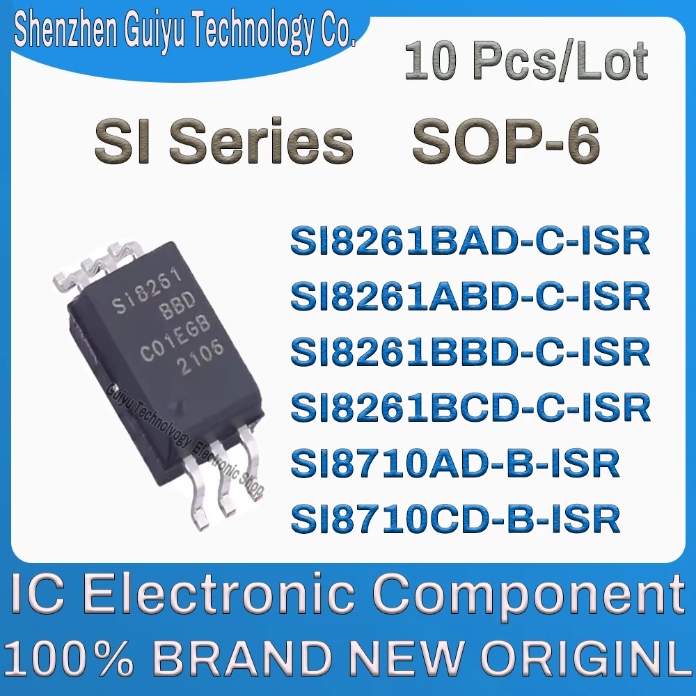 

10 Pcs/Lot SI8261BAD-C-ISR SI8261ABD-C-ISR SI8261BBD-C-ISR SI8261BCD-C-ISR SI8710AD-B-ISR SI8710CD-B-ISR SI8261 SI SOP-8 IC Chip