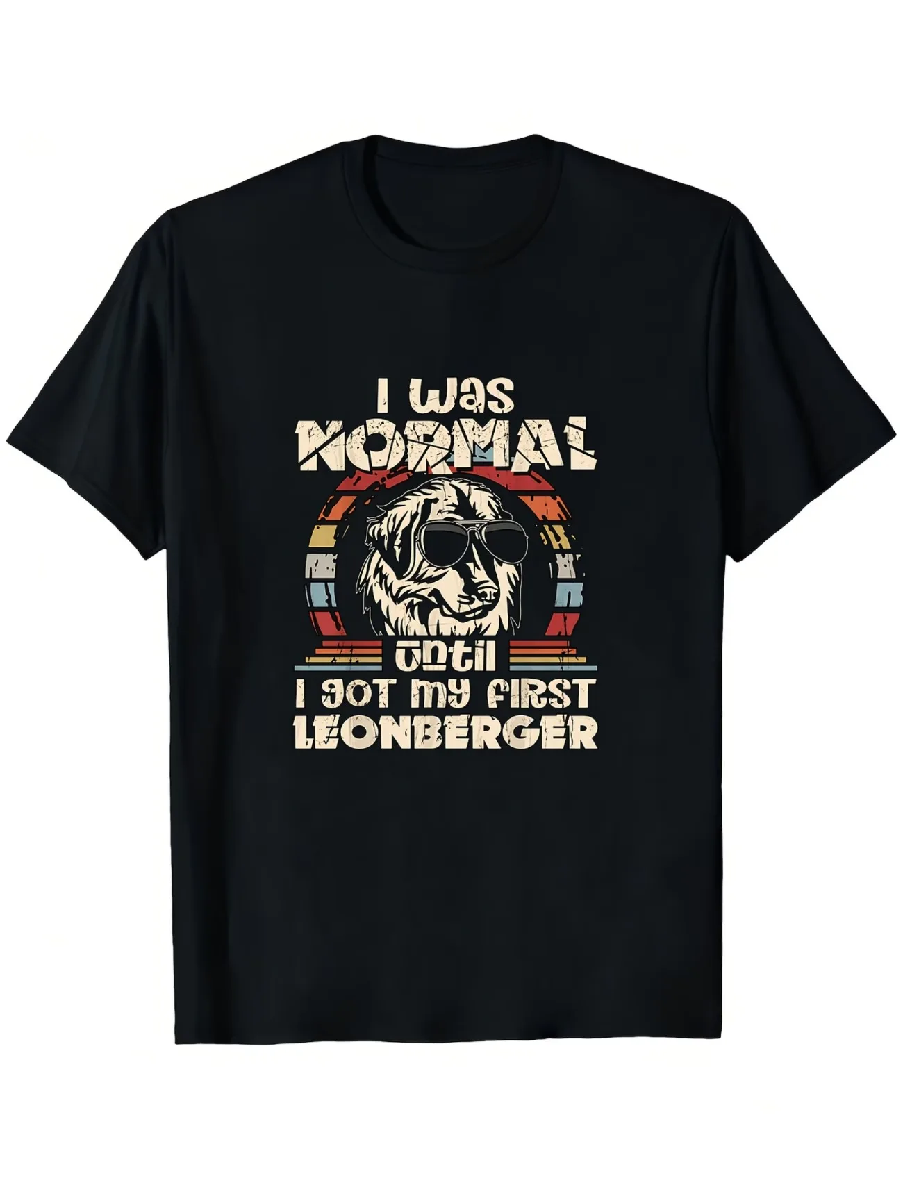 Humor T-Shirt for Leonberger Dog Owners Design I Was Average Until I Got My First Leonberger Casual Round Neck Short Sleeves