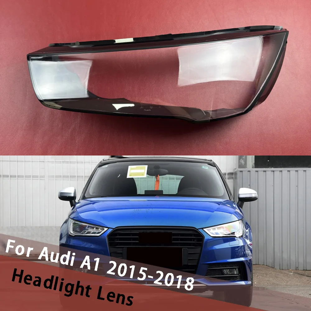 

For Audi A1 2015-2018 Car Accessories Headlight Lens Cover Transparent Lampshade Headlamp Shell Head Light Housing Plexiglass