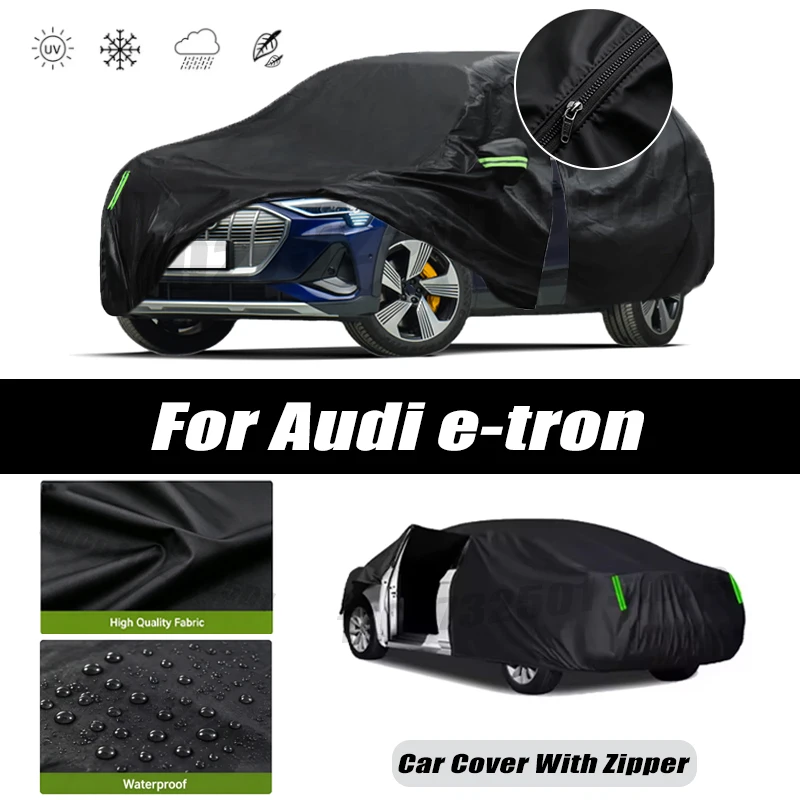 For Audi e-tron Car Covers Outdoor Waterproof Sun Rain Snow Protection UV Car Zipper Design Black Car Cover Accessories
