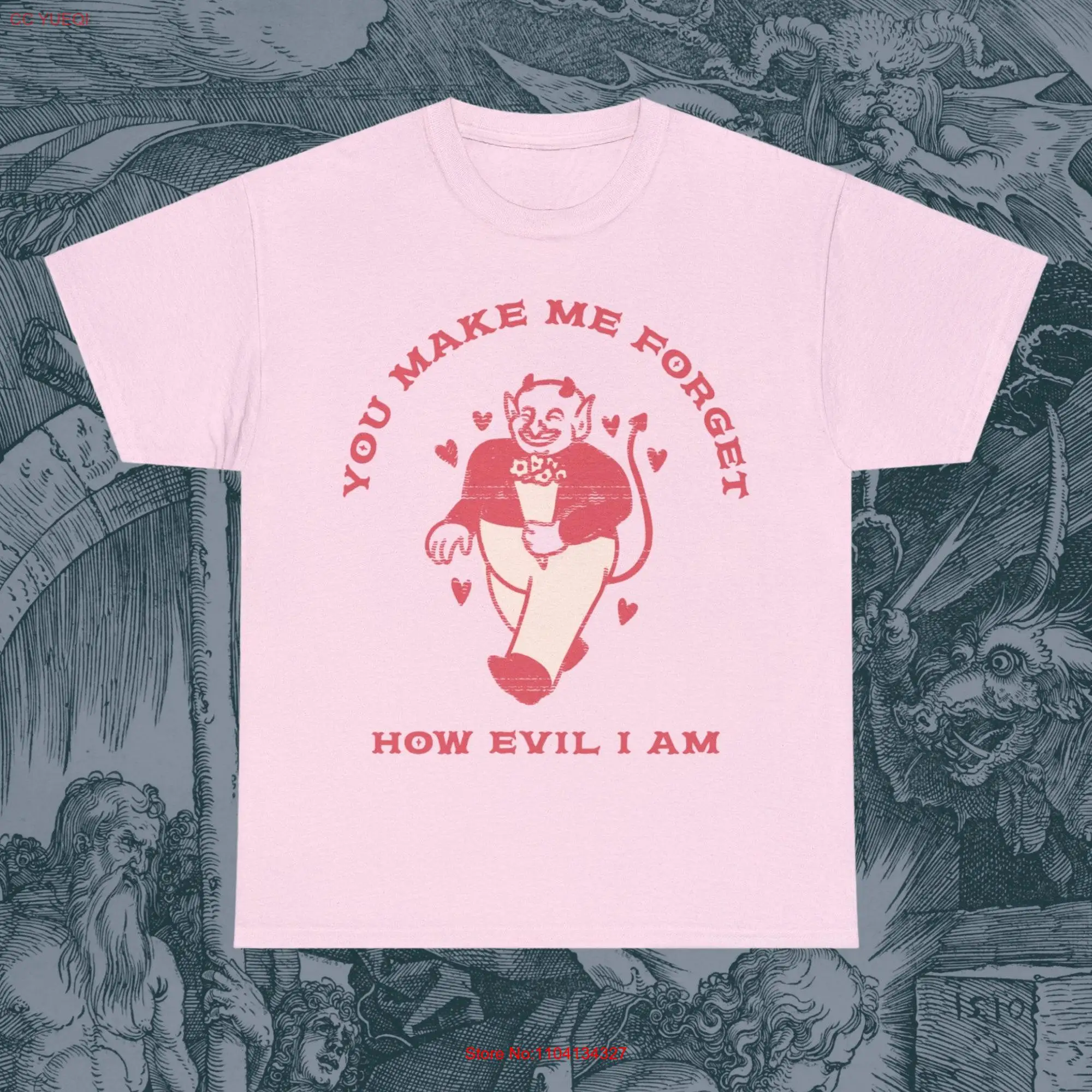 You Make Me Forget How Evil I Am T Shirt Valentine's Day Goth Witch Emo Horror Dark Altgirl Gothic Devil Witchcraft Halloween