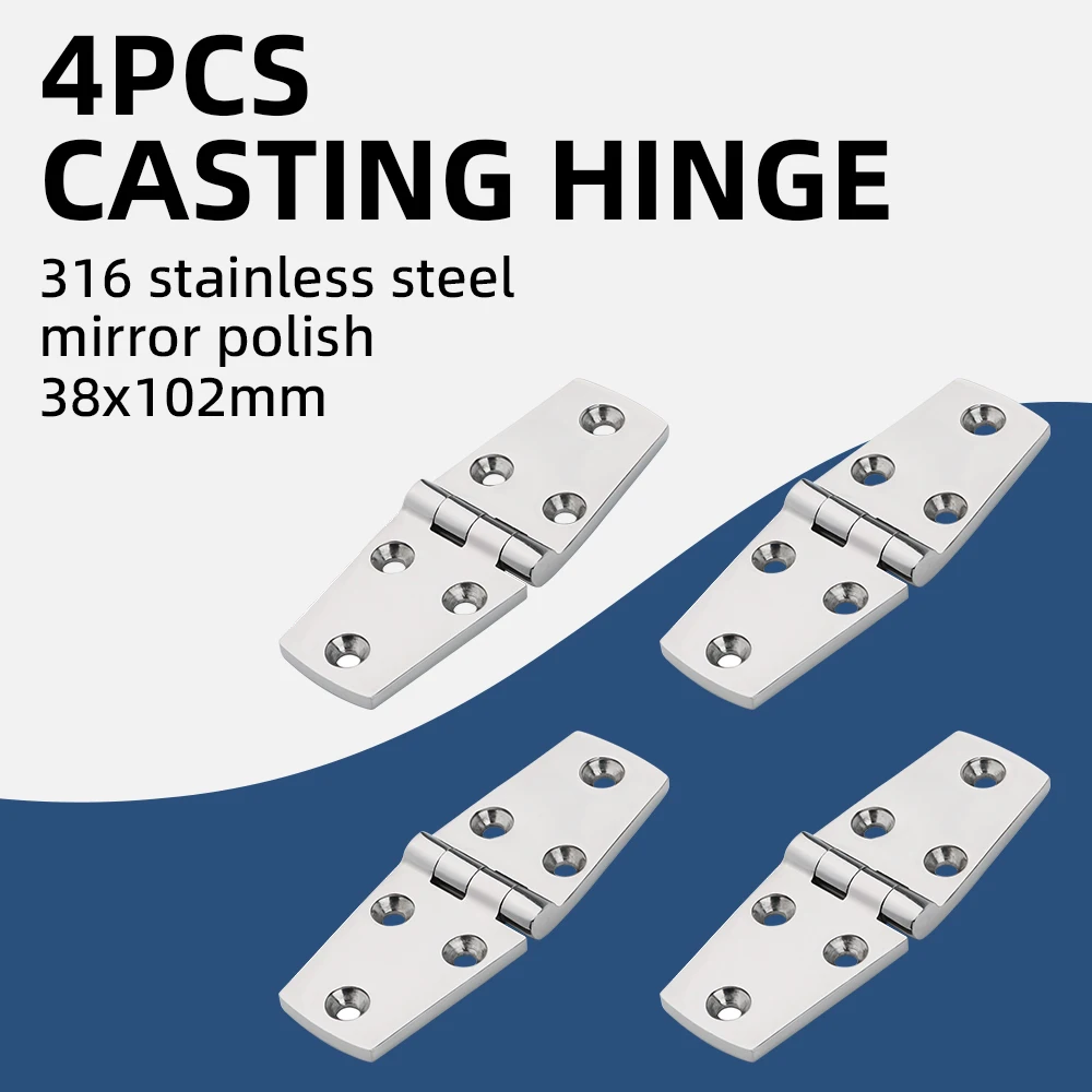 

4PCS Stainless Steel Cast Door Strap Hinge with 6 Holes Mirror Polishing Marine Hinges Boat Hardware Parts Hinges-38X102MM