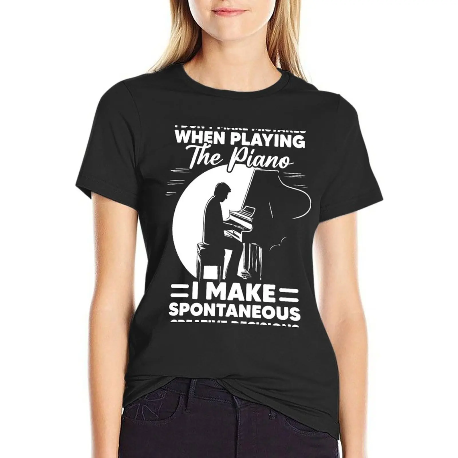 I Don't Make Mistakes When Playing The Piano I Make Spontaneous Creative Decisions T-Shirt animal prinfor Women t-shirts