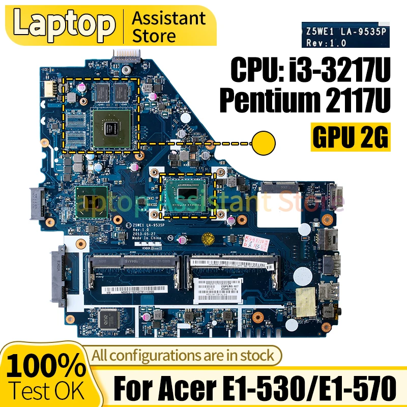 

Материнская плата для ноутбука ACER E1-530/E1-570 NBME8110013488 NBMES110014078 Pentium 2117Ui3-3217U GPU 2G