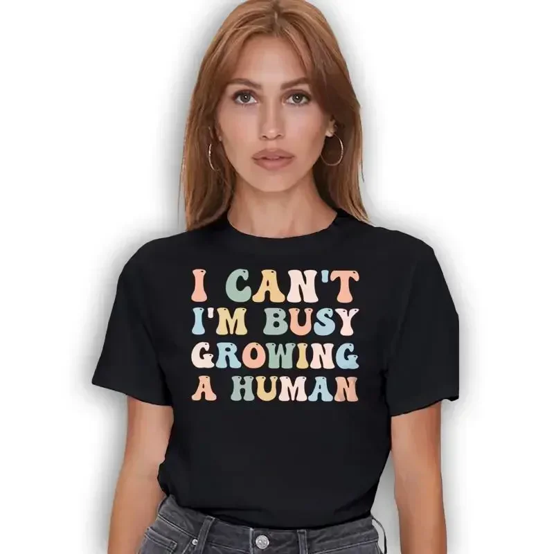 Busy Growing A Human T Shirt Funny Pregnancy Mom For Women