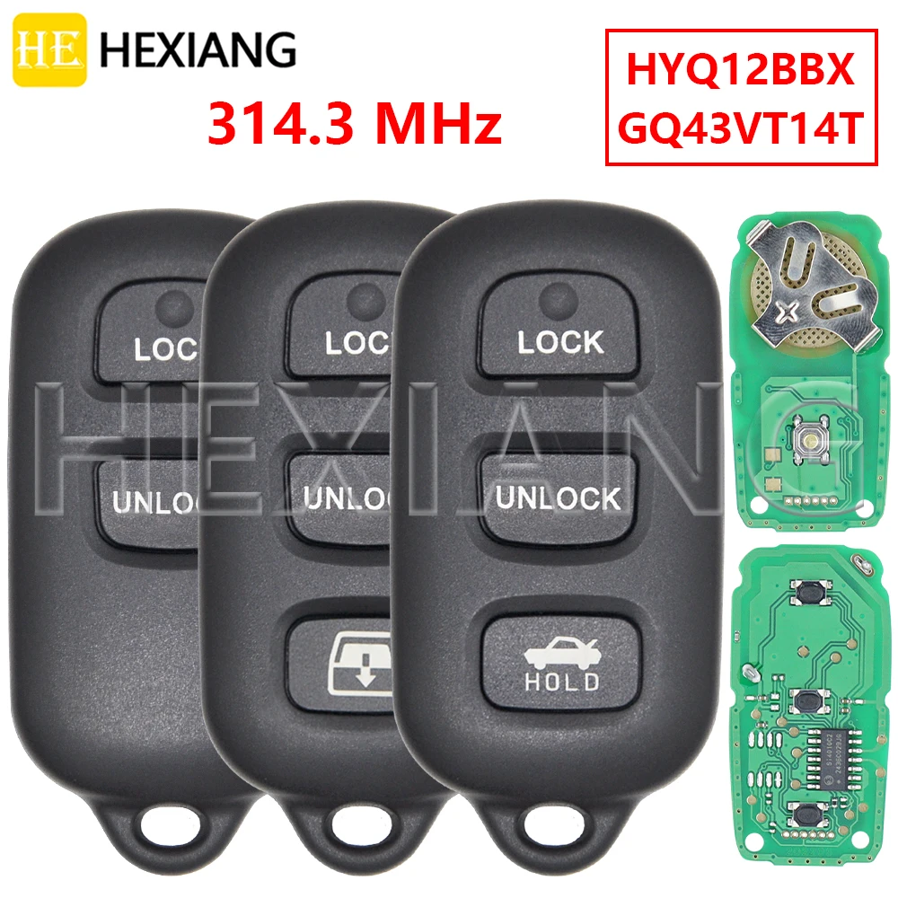 

HE HYQ12BBX GQ43VT14T 314,3 МГц автомобильный дистанционный ключ для Toyota Corolla Sienna Camry Solara Highlander Sequoia Avalon Rav4 Tundra 1999+