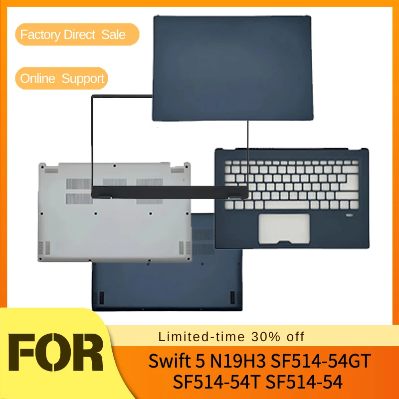 New LCD Back Cover/LCD Bezel/Palmrest/Bottom Base For Acer Swift 5 N19H3 SF514-54GT SF514-54T SF514-54
