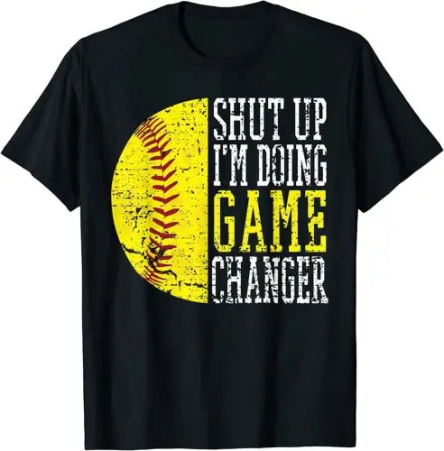 Shut Up I'm Doing Game Changer Funny Baseball Player T-Shirt