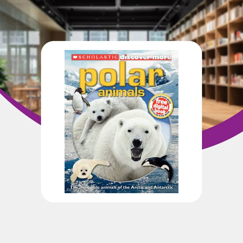 Discover More Polar Animals Jr James Buckley Scholastic UK 9781407142494 Book