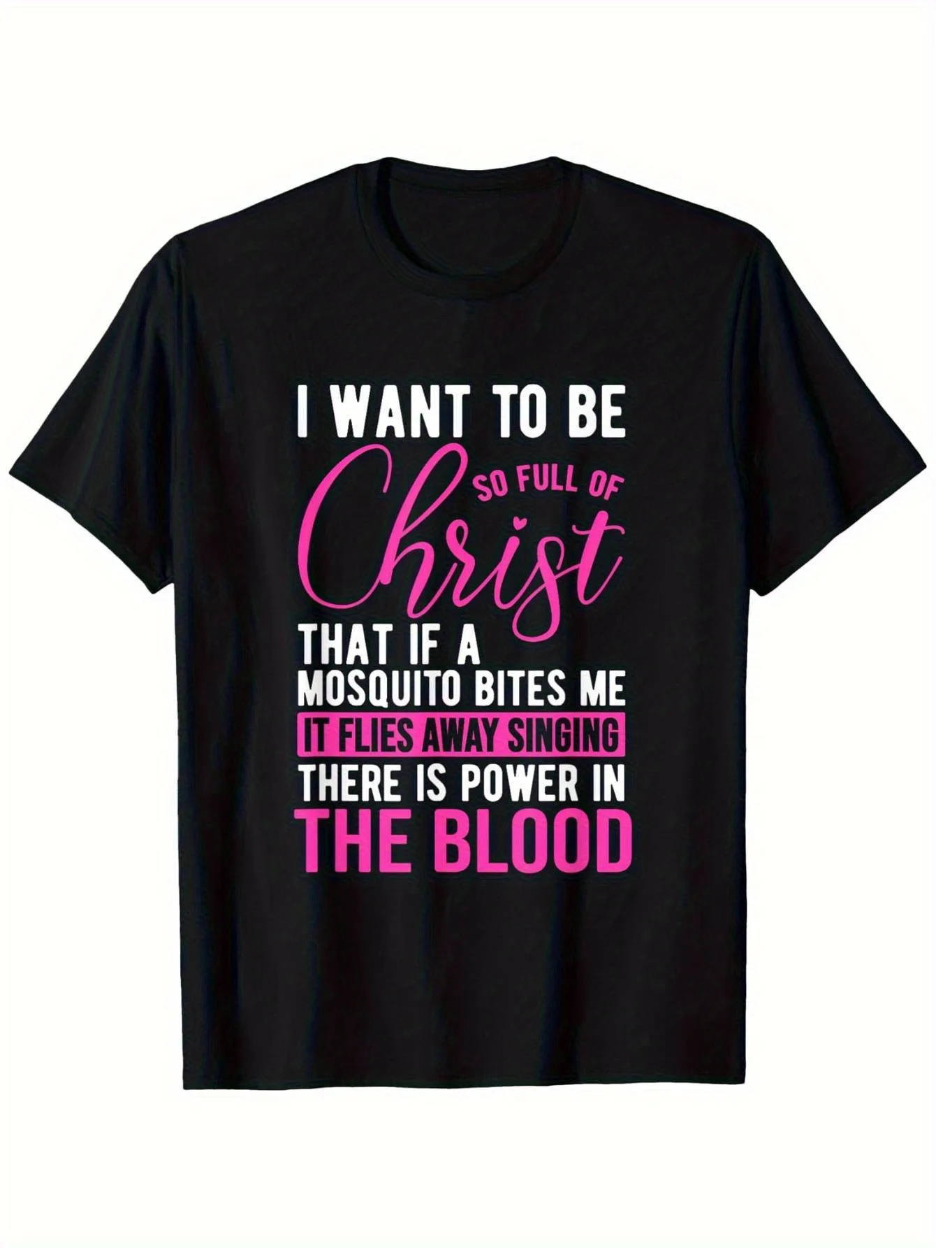 I Want to Be So Full Of Christ Funny Christian Graphic T-Shirt - Unisex Casual Round Neck Short Sleeve Tee, 100% Cotton, S-XXXL, Black with Vibrant Pink Print, Perfect for Church Gatherings & Summer Outfits, Church Shirt