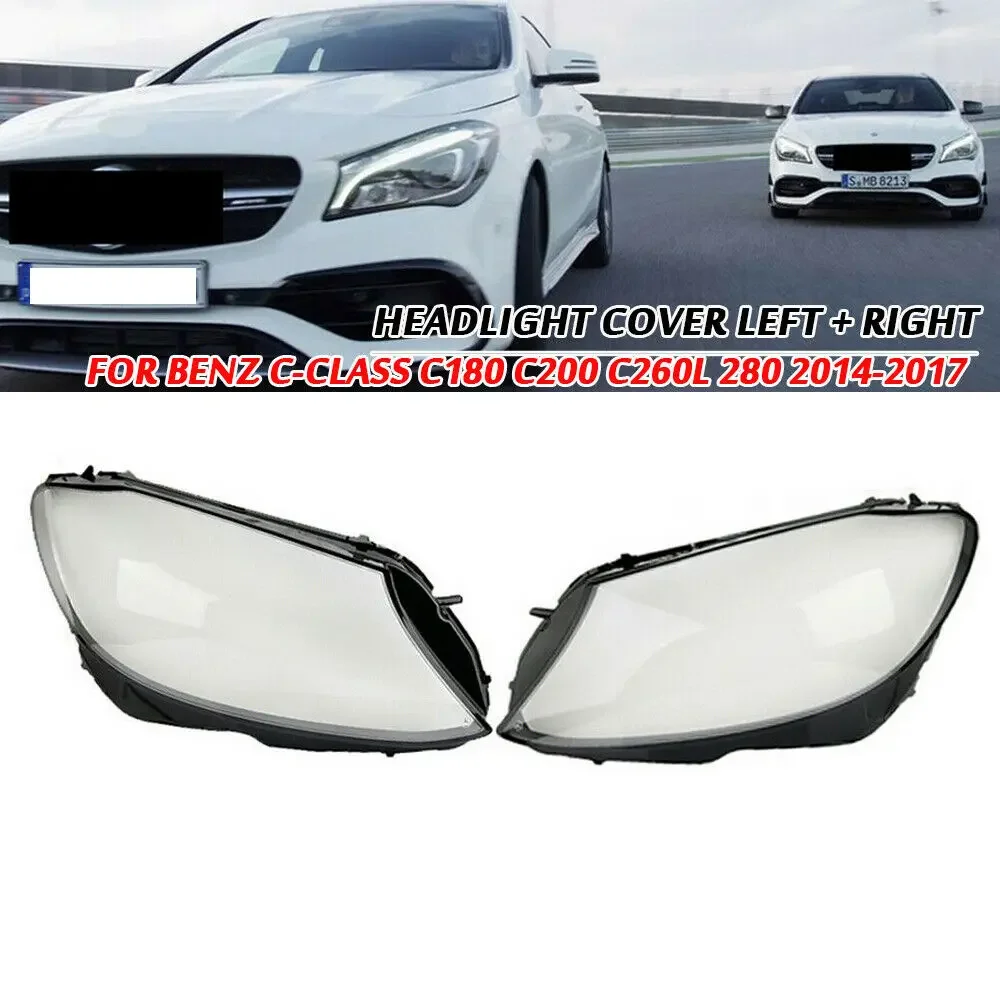 

For Mercedes Benz W205 C180 C200 C260L C280 C300 2015 2016 2017 2018 Car Lampshades Front Headlight Cover Shell Light Glass Lens