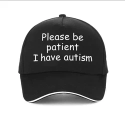 Please Be Patient I Have Autism Cap Baseball Cap Hat Outdoor Fish  Unisex Adjustable Printed Czapka Cotton Trucker Cap